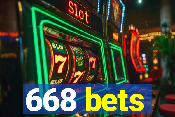 668 bets